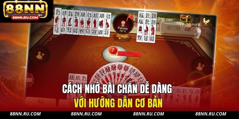Cách nhớ bài chắn dễ dàng với hướng dẫn cơ bản
