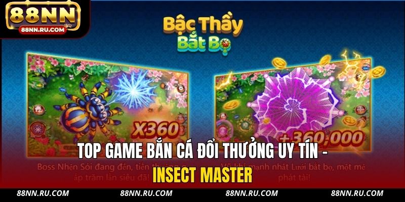 Top game bắn cá đổi thưởng uy tín - Insect Master Top game bắn cá đổi thưởng uy tín - Insect Master